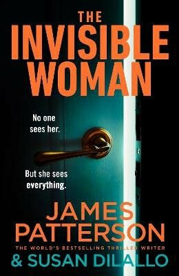 The Invisible Woman - James Patterson