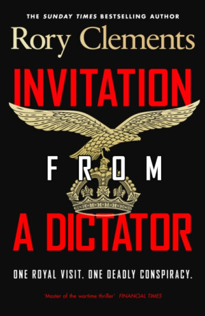 Invitation from a Dictator (Signed Edition) - Rory Clements