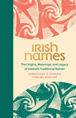 Irish Names - Donncha O'Corrain,Fidelma Maguire