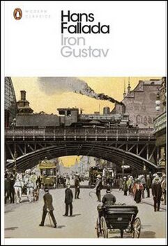 Iron Gustav: A Berlin Family Chronicle - Hans Fallada