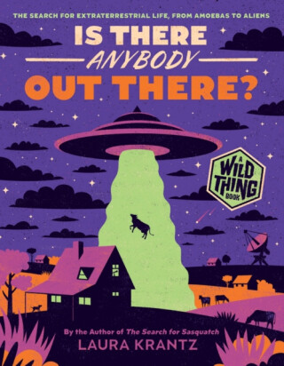 Is There Anybody Out There? (A Wild Thing Book) - Laura Krantz