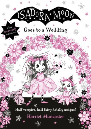 Isadora Moon Goes to a Wedding - Harriet Muncaster
