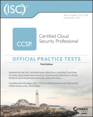 ISC2 CCSP Certified Cloud Security Professional Official Practice Tests - David  Seidl,Mike  Chapple