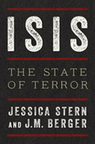 ISIS - The State of Terror - Jessica Stern,J. M. Berger