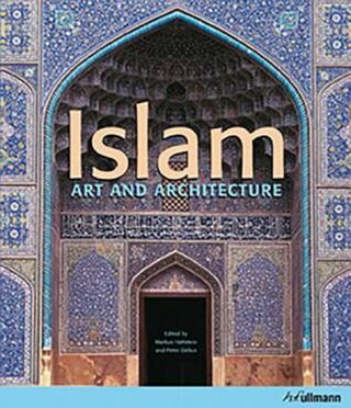 Islam (Art and Architecture) - Hattstein,Delius