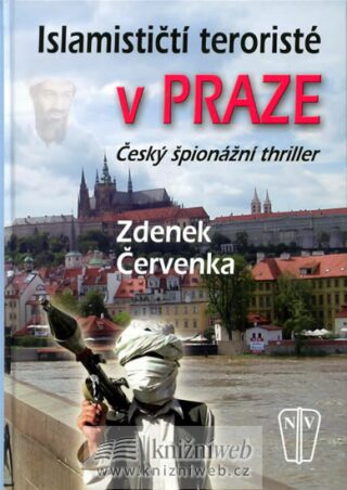 Islamističtí teroristé v Praze - Zdenek Červenka