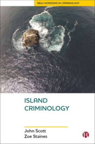 Island Criminology - John Scott Shepherd,Zoe  Staines