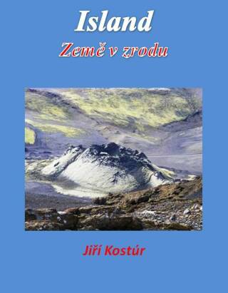 Island: Země v zrodu - Jiří Kostúr