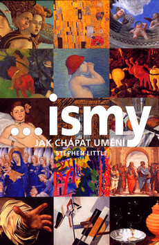 ...ismy - Jak chápat umění - Stephen Little