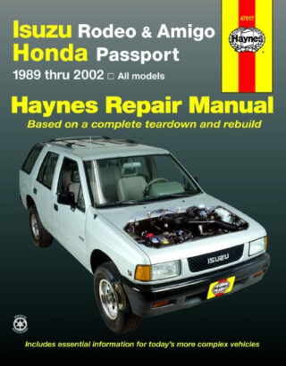 Isuzu Rodeo, Amigo & Honda Passport (89 - 02) - Haynes Publishing