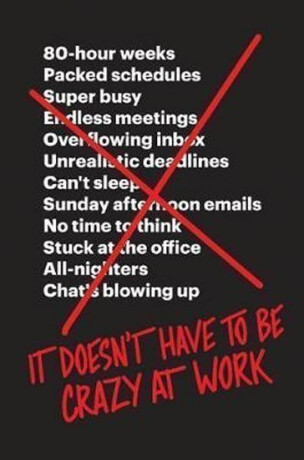 IT DOESNT HAVE TO BE CRAZY PB - Jason Fried,David Heinemeier Hansson