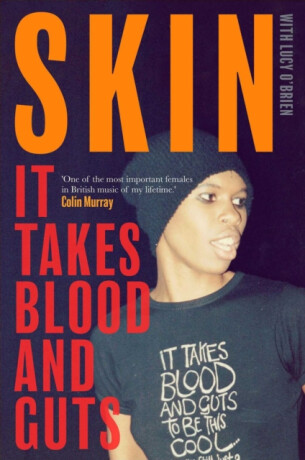 It Takes Blood and Guts - Lucy O'Brien,Skin