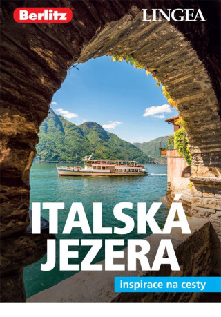 Italská jezera a Verona 2  - Inspirace na cesty - kolektiv autorů