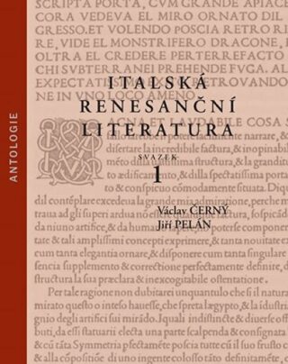Italská renesanční literatura 1.+ 2. svazek - Václav Černý,Jiří Pelán