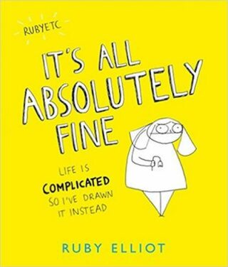 It´s All Absolutely Fine - Elliot Ruby