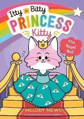Itty Bitty Princess Kitty: The Royal Ball - Melody Mews