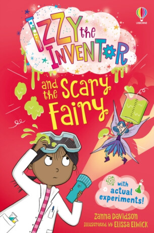 Izzy the Inventor and the Scary Fairy - Zanna Davidson