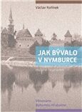 Jak bývalo v Nymburce – Věnováno Bohumilu Hrabalovi - Václav Kořínek