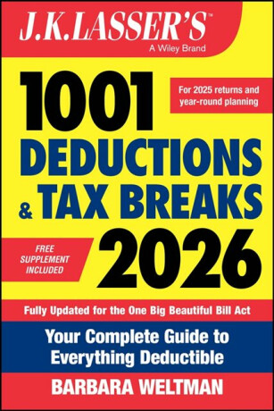 J.K. Lasser's 1001 Deductions and Tax Breaks 2026 - Barbara  Weltman