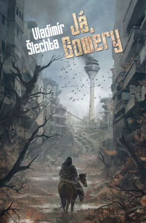 Já, Gowery - Vladimír Šlechta