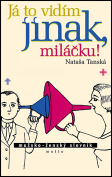 Já to vidím jinak, miláčku - Nataša Tanská