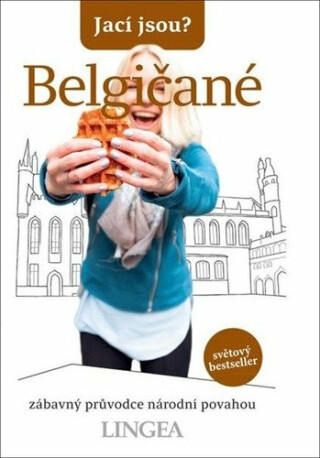 Jací jsou? - Belgičané - kolektiv autorů