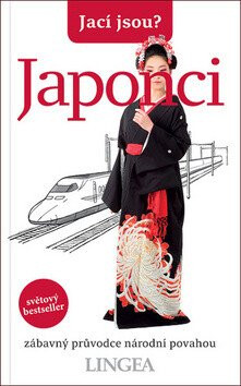 Jací jsou? - Japonci - Sahoko Kaji,Noriko Hama,Jonathan Rice