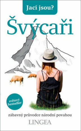 Jací jsou? - Švýcaři - Paul Bilton