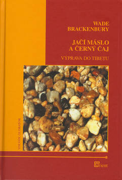 Jačí máslo a černý čaj - Wade Brackenbury