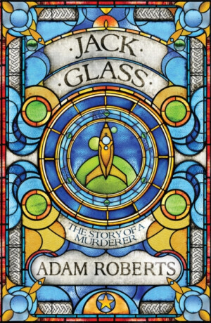 Jack Glass - Adam Roberts