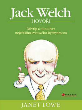 Jack Welch hovoří - Janet Lowe
