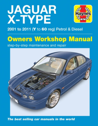Jaguar X Type Petrol & Diesel (01 - 11) Haynes Repair Manual - Haynes Publishing