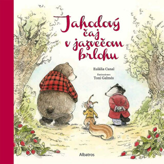 Jahodový čaj v jazvečom brlohu - Eulalia Canal