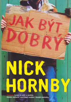 Jak být dobrý - Nick Hornby