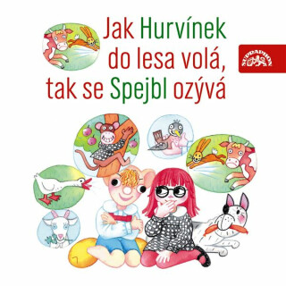 Jak Hurvínek do lesa volá, tak se Spejbl ozývá - Miloš Kirschner, Vladimír Straka