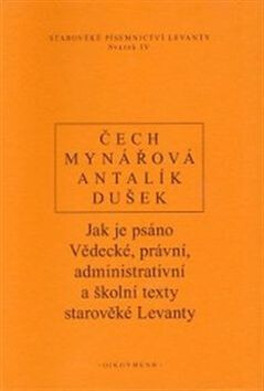 Jak je psáno - Pavel Čech,Jan Dušek,Jana Mynářová,Dalibor Antalík