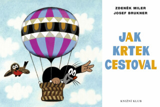 Jak Krtek cestoval - Zdeněk Miler,Josef Brukner