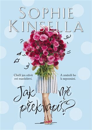 Jak mě překvapíš? - Sophie Kinsella