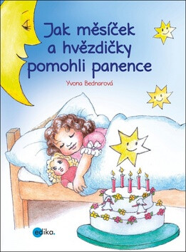 Jak měsíček a hvězdičky pomohli panence - Yvona Bednarová