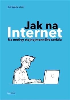 Jak na Internet - Jiří Vaněk