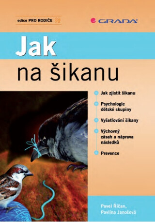 Jak na šikanu - Pavel Říčan,Pavlína Janošová