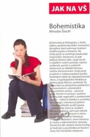 Jak na VŠ. Bohemistika - Miroslav Štochl