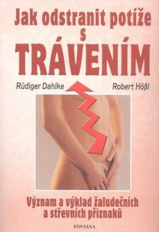 Jak odstranit potíže s trávením - Ruediger Dahlke