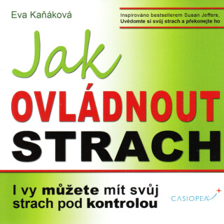Jak ovládnout strach - Eva Kaňáková
