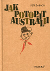 Jak potopit Austrálii - Petr Šabach