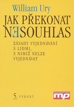 Jak překonat nesouhlas - William Ury