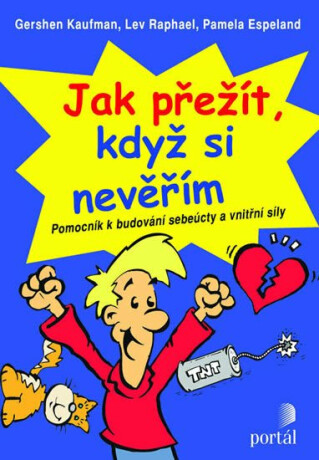 Jak přežít, když si nevěřím - Pamela Espelandová,Gershen Kaufman,Lev Raphael