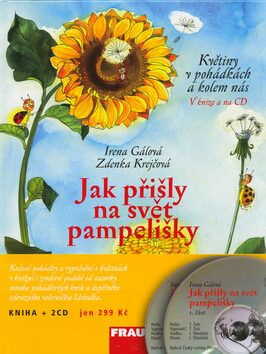 Jak přišly na svět pampelišky +2 CD - Irena Gálová,Zdenka Krejčová