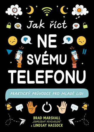 Jak říct ne svému telefonu - Brad Marshall,Lindsay Hassock