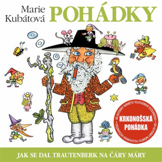 Jak se dal Trautenberk na čáry máry - Marie Kubátová